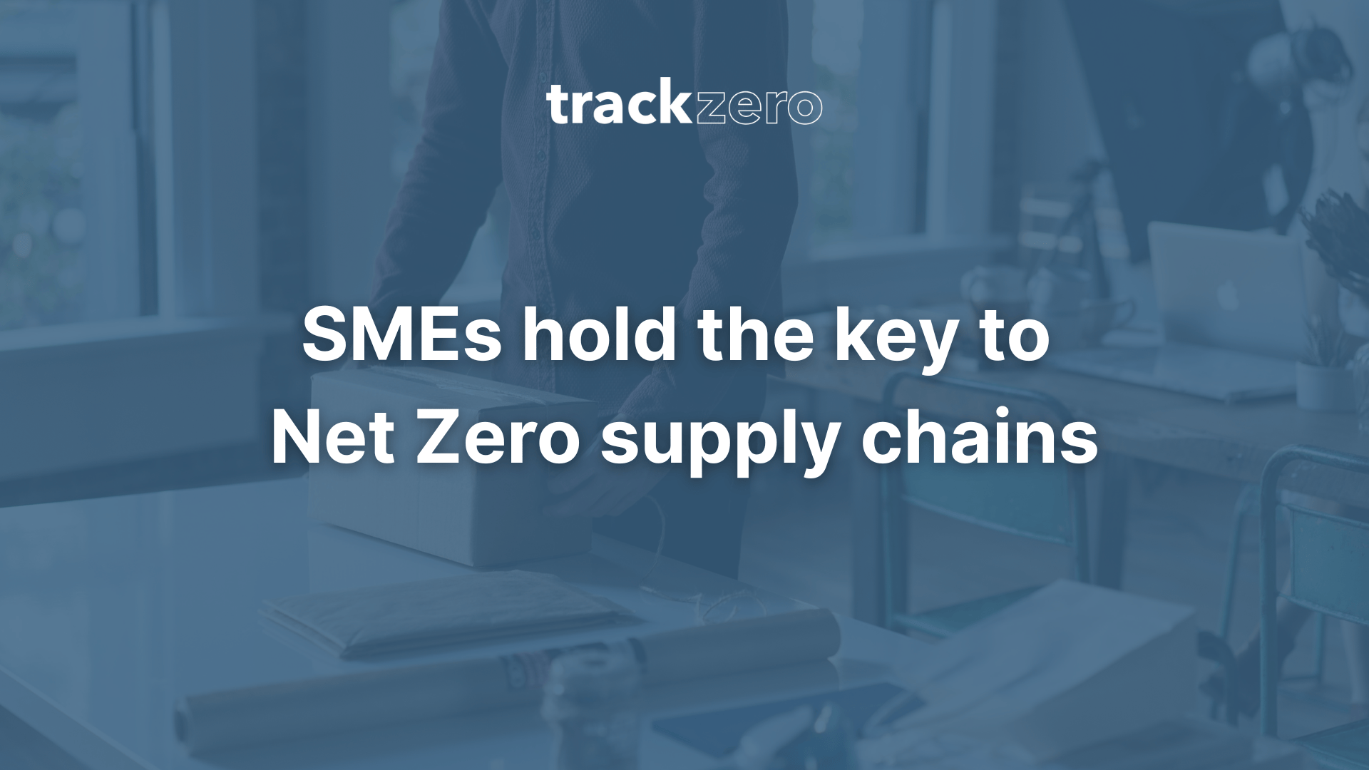 SMEs hold the key to net zero supply chains